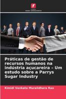 Práticas de gestão de recursos humanos na indústria açucareira - Um estudo sobre a Parrys Sugar Industry (Portuguese Edition) 6209307248 Book Cover