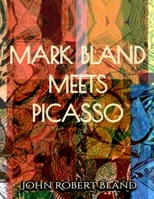 Mark Bland Meets Picasso B087L8DWTC Book Cover