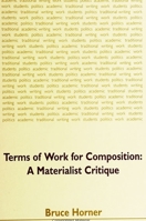 Terms of Work for Composition: A Materialist Critique 0791445666 Book Cover