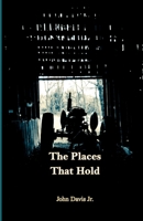 The Places That Hold 1958094110 Book Cover