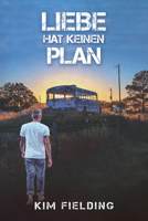 Liebe hat keinen Plan (3) (Liebe ist) (German Edition) 1641087765 Book Cover