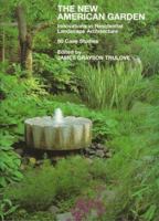 The New American Garden: Innovations in Residential Landscape Architecture : 60 Case Studies (Landscape Architecture) 0823031683 Book Cover