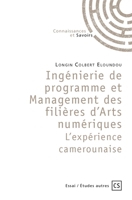 Ingénierie de programme et Management des filières d'Arts numériques - L'expérience camerou (French Edition) 2342358555 Book Cover