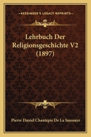 Lehrbuch Der Religionsgeschichte V2 (1897) 1120511135 Book Cover