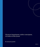 Chronicon Samaritanum, arabice conscriptum, cui titulus est liber Josuae (Latin Edition) 9004570993 Book Cover