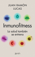 Inmunofitness: La Salud También Se Entrena 6075695362 Book Cover