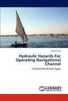 Hydraulic Hazards For Operating Navigational Channel 3659148024 Book Cover