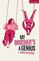 My Brother's a Genius 1350632031 Book Cover