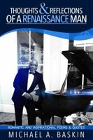 Thoughts & Reflections of a Renaissance Man: Romantic and Inspirational Poems & Quotes 0578857855 Book Cover