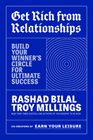 Get Rich from Relationships: Build Your Winner's Circle for Ultimate Success B0GZ6Z4WVF Book Cover