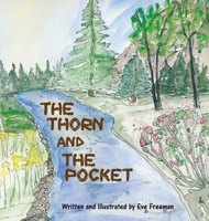 The Thorn and the Pocket 0578558009 Book Cover