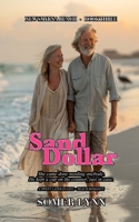 Sand Dollar: A Sweet Later-in-Life Beach Romance (New Smyrna Beach Book 3) B0H4GNSWML Book Cover