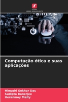 Computação ótica e suas aplicações (Portuguese Edition) 6207664043 Book Cover