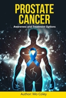 PROSTATE CANCER: Prostate Awareness B0DPQC3L5T Book Cover