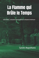 La Flamme qui Brûle le Temps: Sofi Etidea : croissance personnelle et croissance intérieure (Sofi and Etidea: Personal Growth, Crecimiento Personal, ... Persönliche Entwicklung) (French Edition) B0FLCQD441 Book Cover