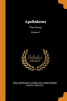 Apollodorus: The Library, Volume 2 1164578790 Book Cover