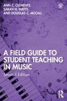 A Field Guide to Student Teaching in Music 0415994586 Book Cover