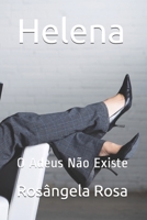 Helena: O Adeus N�o Existe B096LMTHZB Book Cover