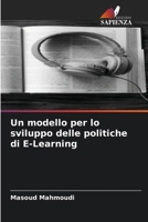Un modello per lo sviluppo delle politiche di E-Learning 6206897990 Book Cover