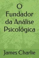 O Fundador da Análise Psicológica B09YQF2RSD Book Cover