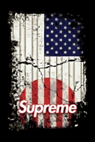 Supreme Notebook: COLLECTION Notebook With a Creative Supreme Cover and USA Flag Background 6 x 9 in (15.24 x 22.86 cm) 1671921127 Book Cover