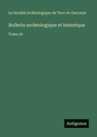 Bulletin archéologique et historique: Tome 20 3563768692 Book Cover