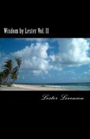 Wisdom by Lester: Lester Levenson's Teachings with Introduction and Commentary by Yuri Spilny 1537265210 Book Cover