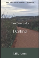 Em Busca do Destino (Portuguese Edition) 6501618835 Book Cover