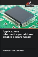 Applicazione informatica per aiutare i disabili a usare Gmail 6205690063 Book Cover