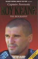 Roy Keane: Captain Fantastic 1903402565 Book Cover