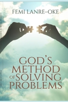GOD'S METHOD OF SOLVING PROBLEMS B0GMCQHRG4 Book Cover