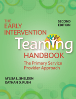 The Early Intervention Teaming Handbook: The Primary Service Provider Approach 1598570854 Book Cover