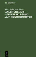 Anleitung zur Steuererklärung zum Reichsnotöpfer 3112454154 Book Cover