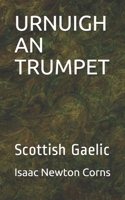 Urnuigh an Trumpet: Scottish Gaelic 1710085398 Book Cover