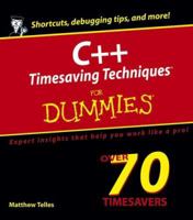 C++ Timesaving Techniques for Dummies (For Dummies (Computer/Tech)) 076457986X Book Cover