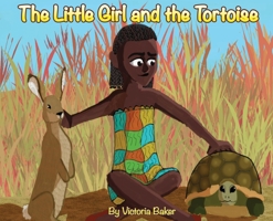 The Little Girl and the Tortoise 1971957089 Book Cover