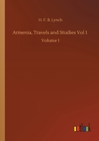 Armenia, Travels and Studies Vol 1: Volume 1 3752410175 Book Cover