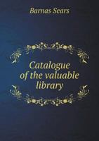 Catalogue of the Valuable Library 5518679963 Book Cover