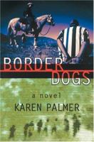 Border Dogs 1569473536 Book Cover