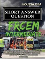 Frcem Intermediate : Short Answer Question (2018 Edition, Black and White) 1999957571 Book Cover