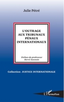 L'outrage aux tribunaux pénaux internationaux 2296570135 Book Cover