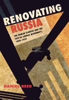Renovating Russia: The Human Sciences and the Fate of Liberal Modernity, 1880-1930 0801446279 Book Cover