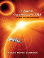 Space Connection 2313: The Blue Suit Space Connection 1434360318 Book Cover