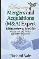 Job Interview Guide for Mergers and Acquisitions (M&A) Expert - Part 1: Job Interview to Job Offer (Marvelous Careers) B0GKZJ84QS Book Cover