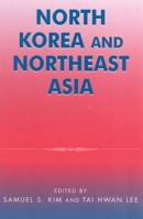 North Korea and Northeast Asia 074251711X Book Cover