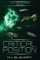 The Void Incursion - Book Two - Critical Position B08MS5KQ31 Book Cover