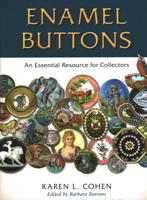 Enamel Buttons: An Essential Resource for Collectors 0811776522 Book Cover