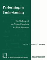 Performing with Understanding: The Challenge of the National Standards for Music Education 156545118X Book Cover