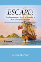 ESCAPE! Englishman takes family to America in 1635 for religious freedom. 1977248276 Book Cover