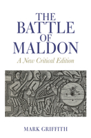 The Battle of Maldon: A New Critical Edition 1835538061 Book Cover